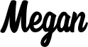 Megan Personal Use