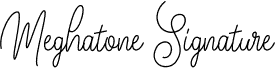 Meghatone Signature