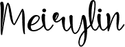 Meirylin - Personal Use