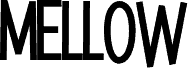 Mellow
