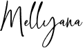 Mellyana