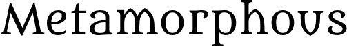 Metamorphous