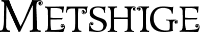 Preview of the Metshige Normal font