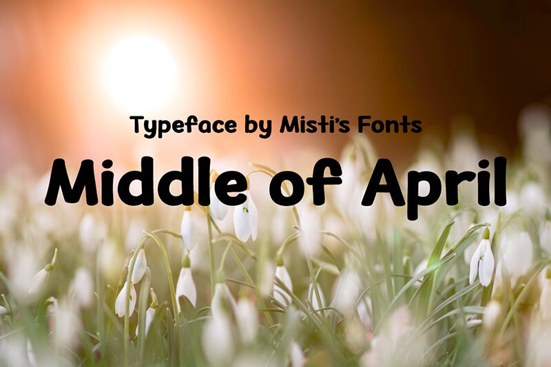 Middle of April Schriftart