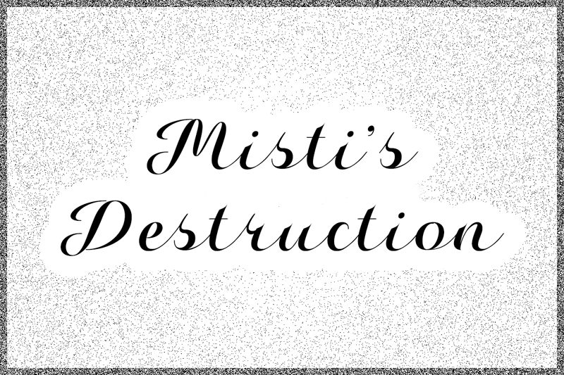 Misti's Destruction Schriftart