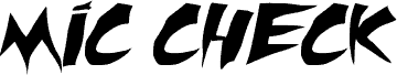 Mic Check TBS Bold