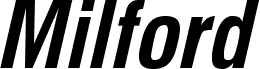 Milford Condensed Bold Italic