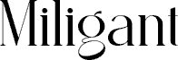 Miligant