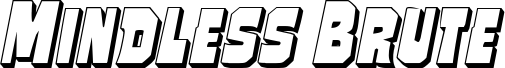 Preview of the Mindless Brute 3D Italic font