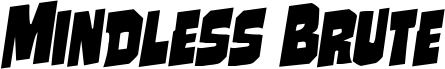 Preview of the Mindless Brute Rotalic font