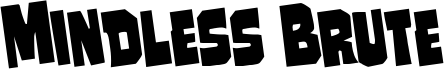 Preview of the Mindless Brute Rotated font