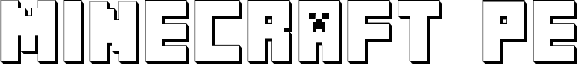 MINECRAFT PE