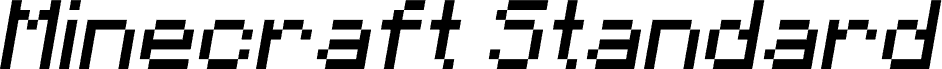 Preview of the Minecraft Standard Oblique font