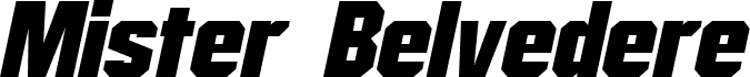 Preview of the Mister Belvedere Oblique font
