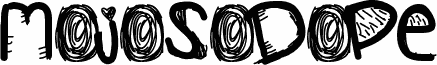 MojoSoDope