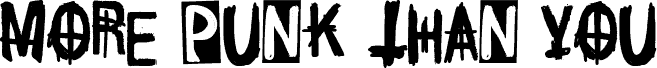 Preview of the More Punk Than You font
