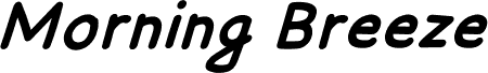 Morning Breeze Italic