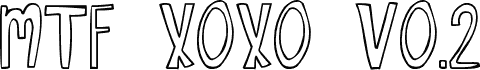 Preview of the MTF XOXO Vo.2 font