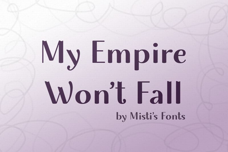 My Empire Wont Fall Schriftart