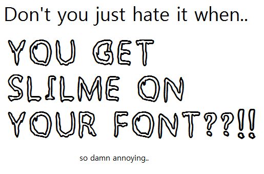 My Font Is Slimey Czcionka