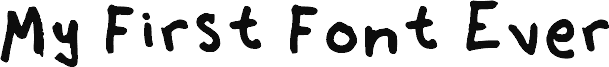 Vorschau der Schriftart My_First_Font_Ever