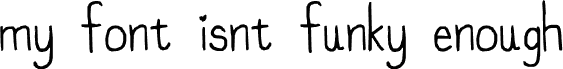 my font isnt funky enough