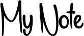 My Note Demo Bold