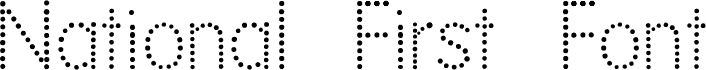 National First Font Dotted