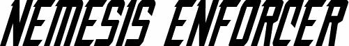 Nemesis Enforcer Italic
