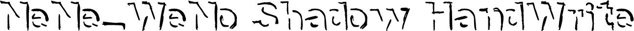 NeNe_WeNo Shadow HandWrite