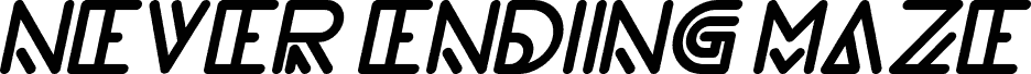 NEVER ENDING MAZE Italic