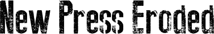 New Press Eroded