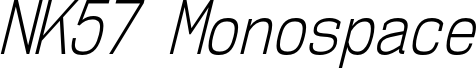 NK57MonospaceCdLt-Italic