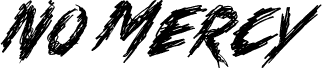 No Mercy Font Personal Use Only