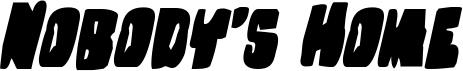 Nobody's Home Italic
