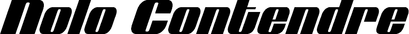 Nolo Contendre Condensed Italic