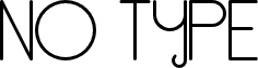 NoType