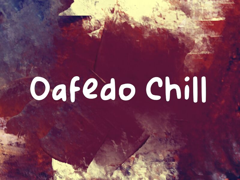 Oafedo Chill 字体