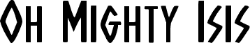 Oh Mighty Isis Expanded