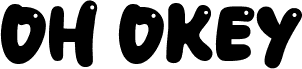 Oh Okey