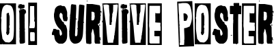 Preview of the Oi! Survive Poster font