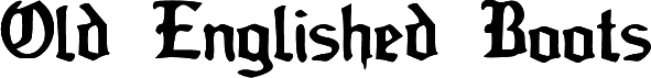 Preview of the Old_Englished_Boots font