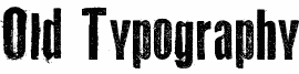 Old Typography