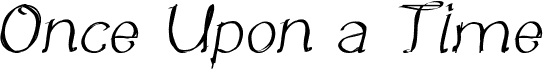 Once Upon a Time Italic