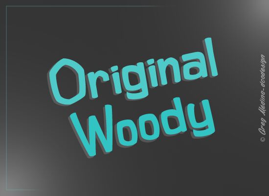 Original Woody Schriftart