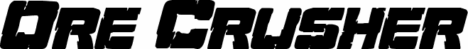 Ore Crusher Condensed Italic