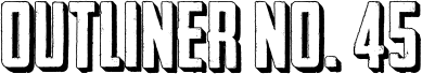 Outliner No. 45 DEMO