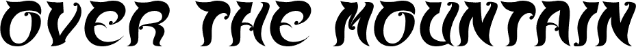 OVER THE MOUNTAIN Italic 字体预览