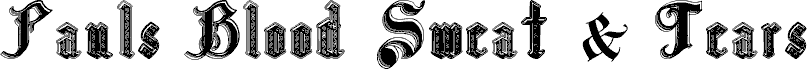 Preview of the Pauls Blood Sweat & Tears font