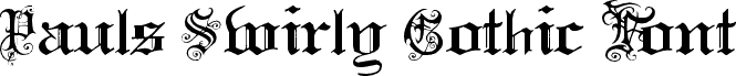Pauls Swirly Gothic Font